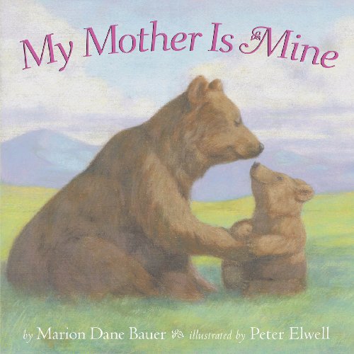 9781416960904: My Mother Is Mine (A Classic Board Book)