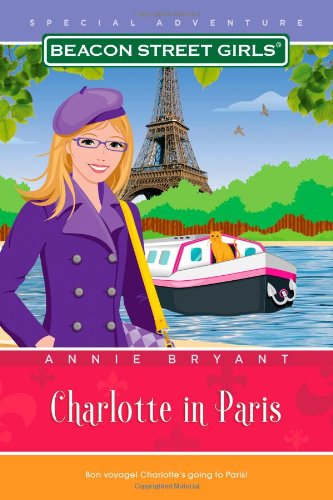 9781416964285: Charlotte in Paris (Beacon Street Girls Special Adventure)