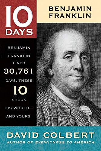 Beispielbild fr Benjamin Franklin (10 Days) zum Verkauf von Wonder Book