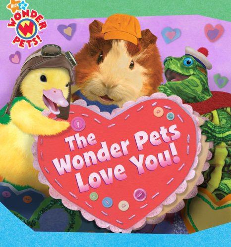 Beispielbild fr The Wonder Pets Love You! zum Verkauf von Wonder Book