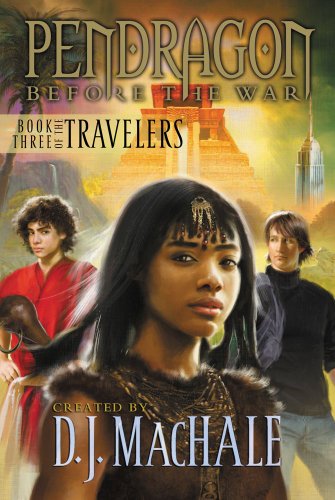 Beispielbild fr Book Three of the Travelers: Volume 3 (Pendragon: Before the War) zum Verkauf von WorldofBooks