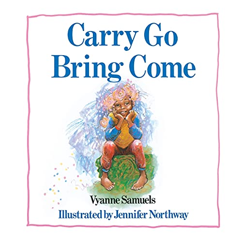 9781416967255: Carry Go Bring Come