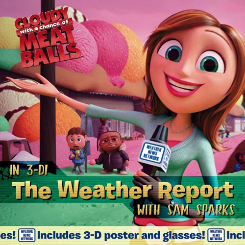 Stock image for The Weather Report with Sam Sparks [With 3-D Glasses] for sale by ThriftBooks-Dallas