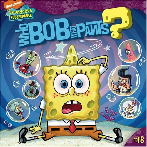 9781416967361: Who Bob What Pants? (Spongebob Squarepants (8x8))