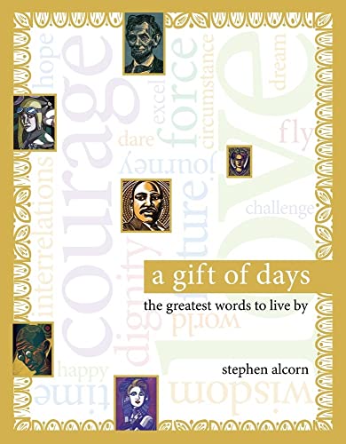 Beispielbild fr A Gift of Days : The Greatest Words to Live By zum Verkauf von Better World Books