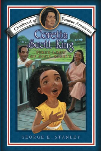 Stock image for Coretta Scott King: First Lady of Civil Rights (Childhood of Famous Americans) for sale by Gulf Coast Books