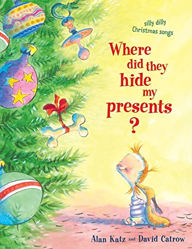 Stock image for Where Did They Hide My Presents?: Silly Dilly Christmas Songs for sale by SecondSale