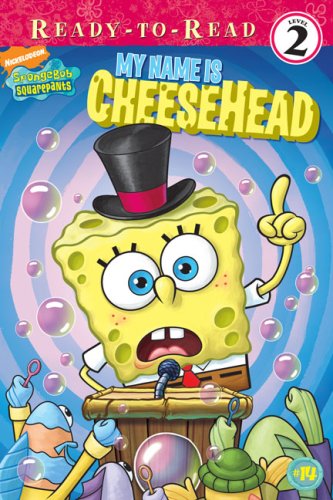 9781416968634: My Name Is CheeseHead (SpongeBob SquarePants)