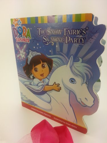 Imagen de archivo de The Snow Fairies' Skating Party (Dora the Explorer) a la venta por Gulf Coast Books