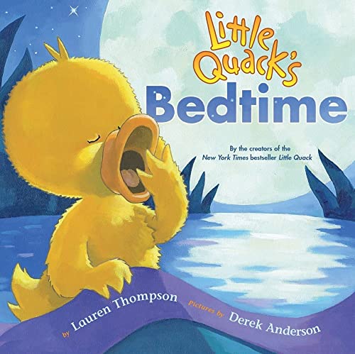 Little Quack's Bedtime (9781416968733) by Lauren Thompson