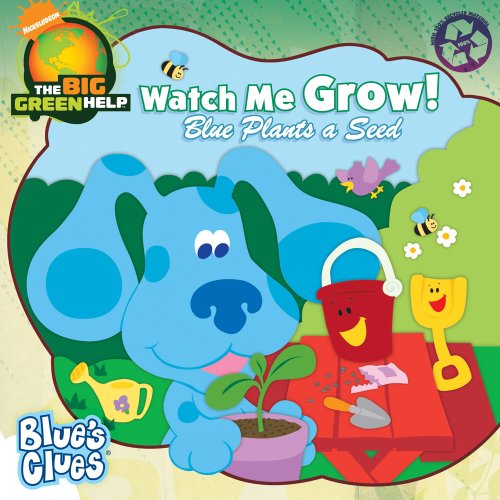 Stock image for Watch Me Grow! : Blue Plants a Seed for sale by Better World Books