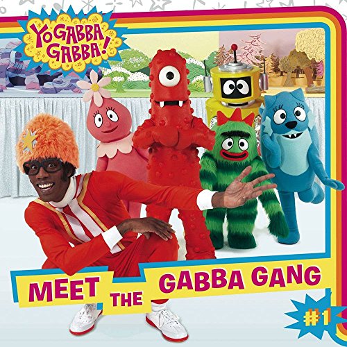 Stock image for Meet the Gabba Gang (Yo Gabba Gabba!) for sale by Your Online Bookstore