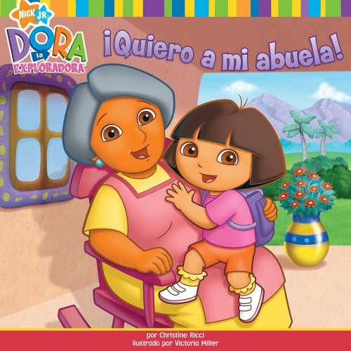 9781416971061: Quiero a mi abuela! / I Love My Abuela! (Dora la Exploradora/Dora the Explorer)