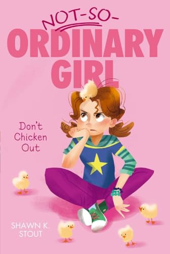 Beispielbild fr Don't Chicken Out (3) (Not-So-Ordinary Girl) zum Verkauf von BooksRun