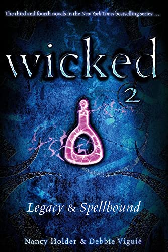 Legacy & Spellbound (Wicked 2) (9781416971177) by Holder, Nancy; ViguiÃ©, Debbie