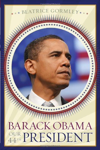 Beispielbild fr Barack Obama: Our 44th President zum Verkauf von SecondSale