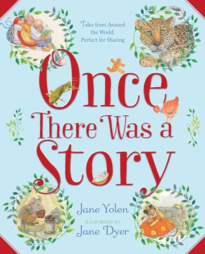 Beispielbild fr Once There Was a Story: Tales from Around the World, Perfect for Sharing zum Verkauf von Zoom Books Company