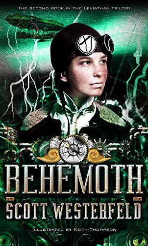 Behemoth (The Leviathan Trilogy) - Westerfeld, Scott