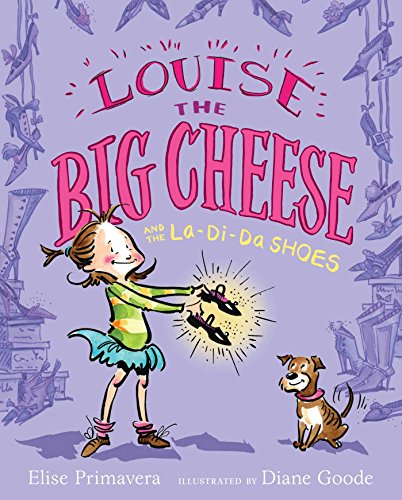Stock image for Louise the Big Cheese and the La-Di-Da Shoes for sale by Better World Books