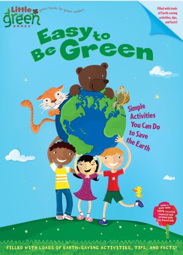Imagen de archivo de Easy to Be Green: Simple Activities You Can Do to Save the Earth a la venta por ThriftBooks-Atlanta