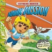 9781416972280: Extreme Rescue: Hawk Mission (Go, Diego, Go!)