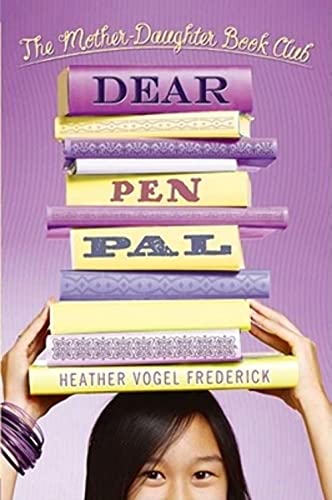 Stock image for Dear Pen Pal (The Mother-Daughter Book Club) for sale by Gulf Coast Books