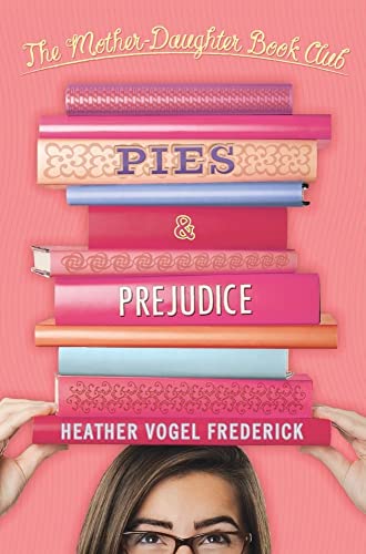 Beispielbild fr Pies & Prejudice (The Mother-Daughter Book Club) zum Verkauf von BooksRun