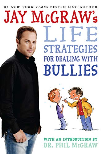 Beispielbild fr Jay McGraw's Life Strategies for Dealing with Bullies zum Verkauf von SecondSale