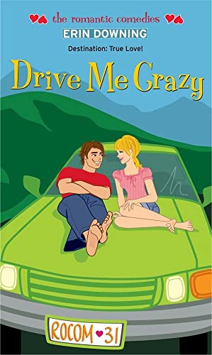 Beispielbild fr Drive Me Crazy (The Romantic Comedies) zum Verkauf von Wonder Book