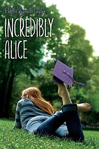 Incredibly Alice (23) (9781416975533) by Naylor, Phyllis Reynolds