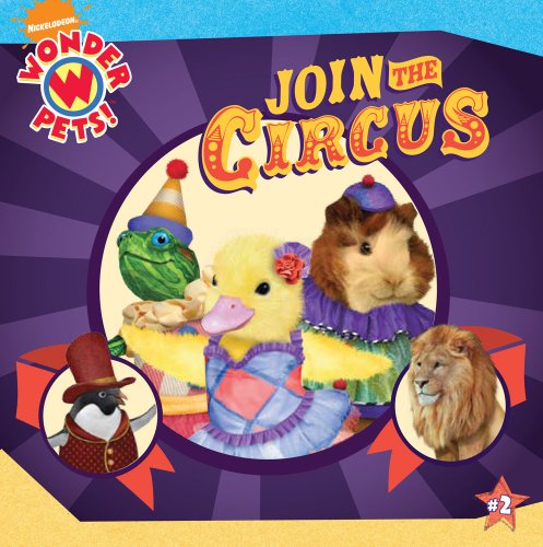 Stock image for Join the Circus (Wonder Pets!) for sale by Front Cover Books