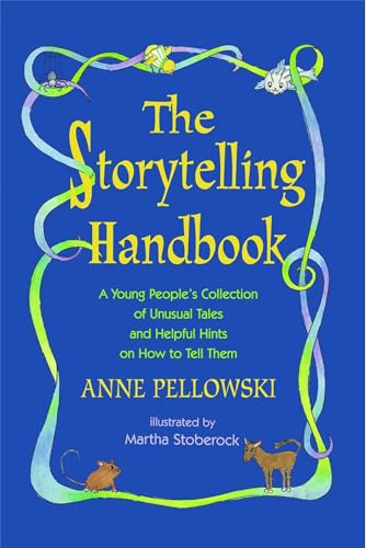 9781416975984: Storytelling Handbook: A Young People's Collection of Unusual Tales and Helpful Hints on How to Tell Them
