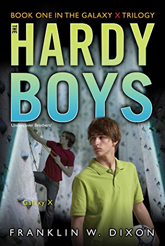 Imagen de archivo de Galaxy X (Galaxy X Trilogy, Book 1 / Hardy Boys: Undercover Brothers, No. 28) a la venta por SecondSale
