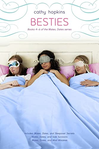 Stock image for Besties: Mates, Dates, and Sleepover Secrets; Mates, Dates, and Sole Survivors; Mates, Dates, and Mad Mistakes for sale by Gulf Coast Books