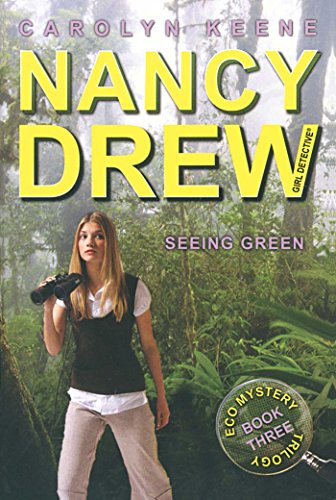 Seeing Green (Eco Mystery Trilogy, Book 3 / Nancy Drew: Girl Detective, No. 41) (9781416978459) by Keene, Carolyn