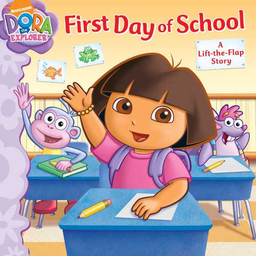 9781416978480: First Day of School: A Lift-the-Flap Story (Dora the Explorer)