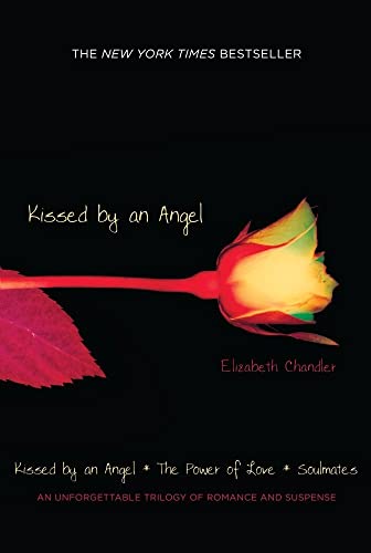 Beispielbild fr Kissed by an Angel: Kissed by an Angel; The Power of Love; Soulmates zum Verkauf von Wonder Book