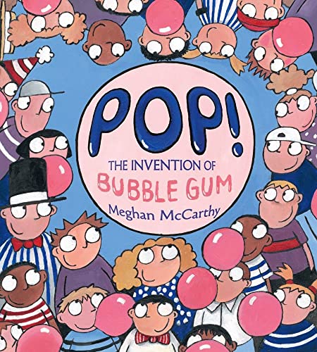 Stock image for Pop!: The Invention of Bubble Gum for sale by SecondSale