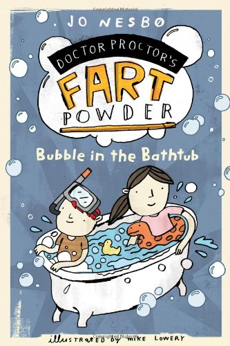 Beispielbild fr Bubble in the Bathtub (Doctor Proctor's Fart Powder) zum Verkauf von Gulf Coast Books