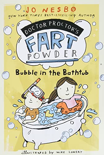 Stock image for Bubble in the Bathtub (Doctor Proctor's Fart Powder) for sale by SecondSale