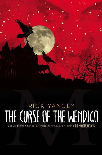 9781416984504: The Curse of the Wendigo (The Monstrumologist, 2)
