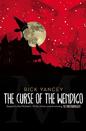 Imagen de archivo de The Curse of the Wendigo (2) (The Monstrumologist) a la venta por New Legacy Books