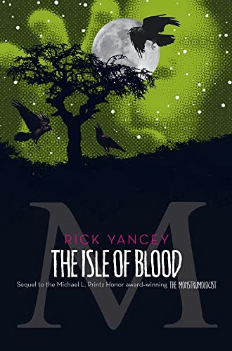 9781416984528: The Isle of Blood: William James Henry (The Monstrumologist, 3)