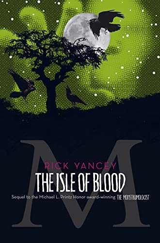 Stock image for The Isle of Blood (3) (The Monstrumologist) for sale by ZBK Books