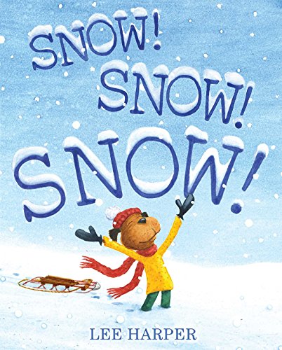 Stock image for Snow! Snow! Snow! for sale by Your Online Bookstore