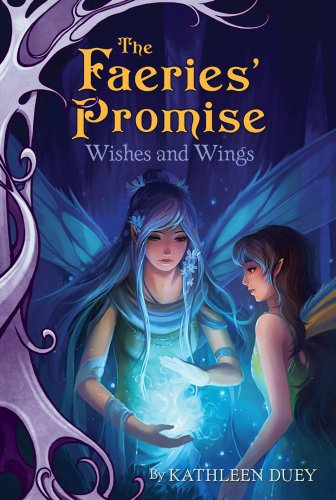 Stock image for Wishes and Wings (3) (The Faeries' Promise) for sale by SecondSale