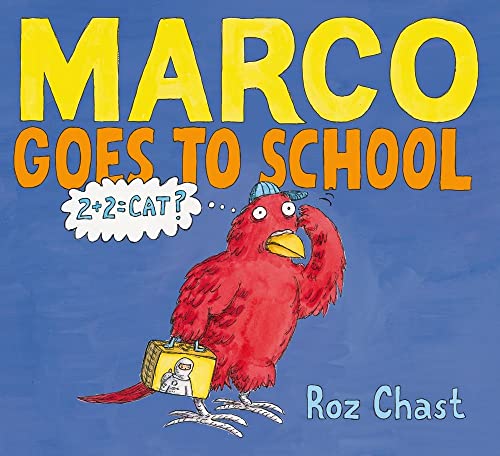 Marco Goes to School (9781416984757) by Chast, Roz