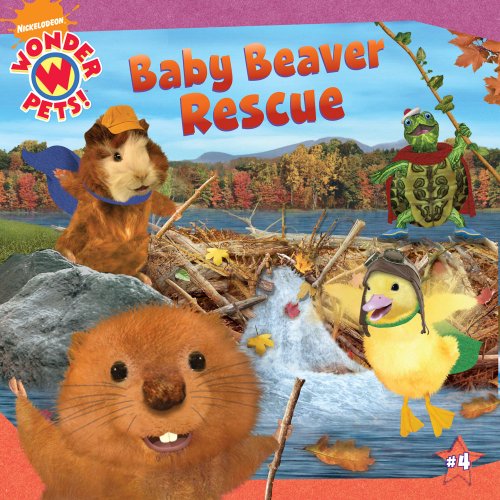 9781416984993: Baby Beaver Rescue (Wonder Pets)
