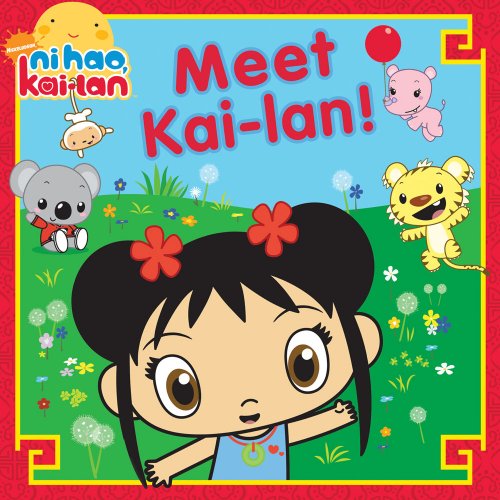 Stock image for Meet Kai-lan! (Ni Hao, Kai-lan) for sale by SecondSale