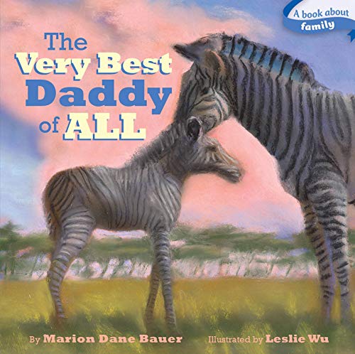 The Very Best Daddy of All (Classic Board Books) (9781416985174) by Bauer, Marion Dane